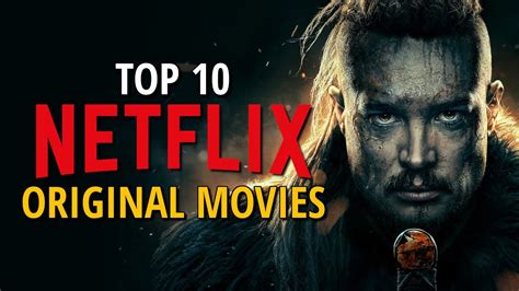 netlfav|Top 10 Movies on Netflix Right Now